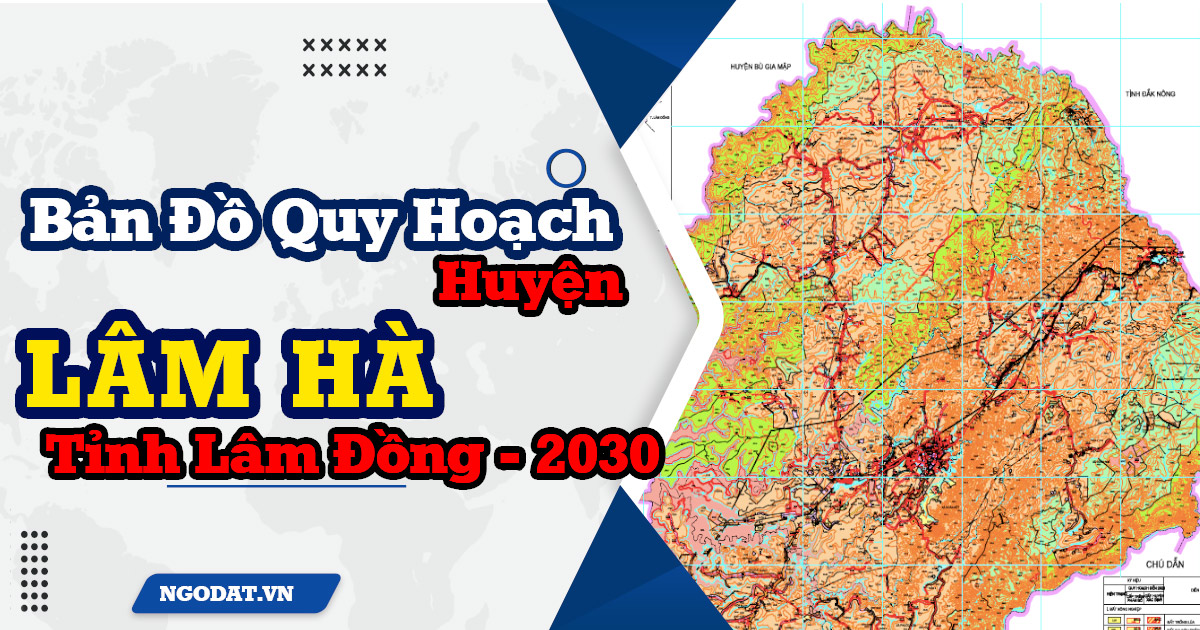 Bản đồ Quy hoạch Huyện Lâm Hà Tỉnh Lâm Đồng 2030 ( https://ngodat.vn › ban-do-quy-hoach-huyen-lam-ha-tinh... ) 